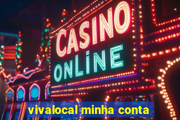 vivalocal minha conta